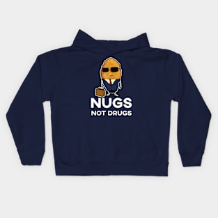 Nugs Not Drugs - Entrepreneur Chicken Nugget Kids Hoodie